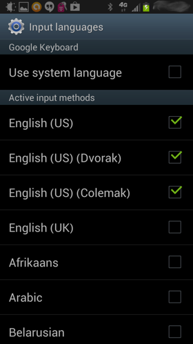 Choosing the Dvorak and Colemak keyboard layouts after having unchecked the Use system language default option in the Input languages screen